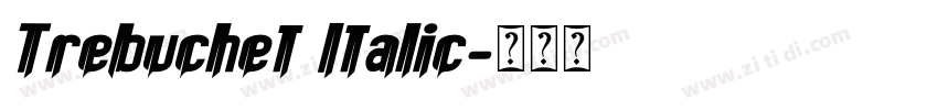 Trebuchet Italic字体转换